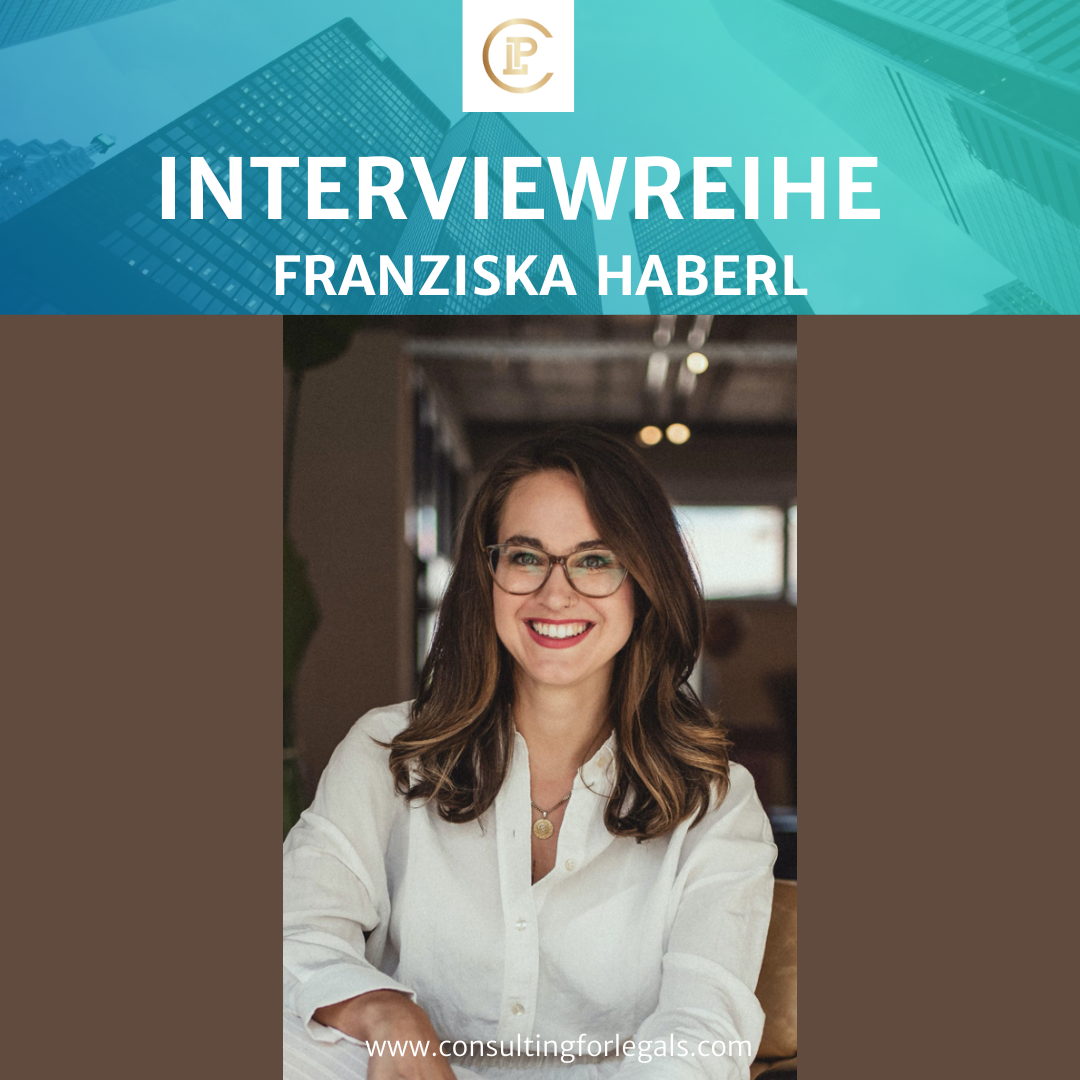 CLP Interviewreihe Legal Coaches: Dr. Franziska Haberl